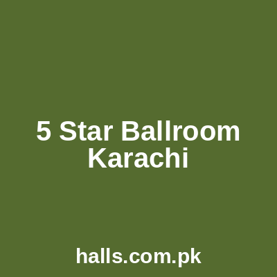 5 STAR BALLROOM Karachi