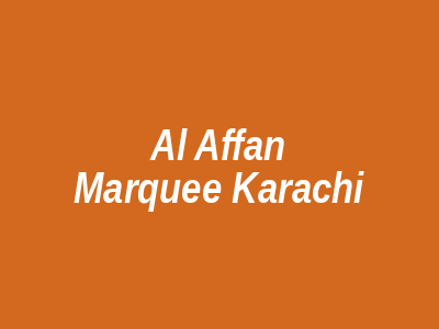 Al Affan Marquee Karachi