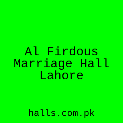 Al-Firdous marriage hall Lahore