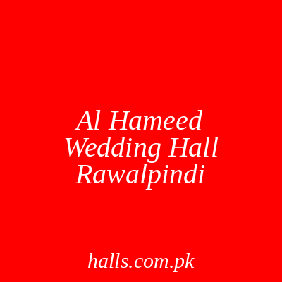 Al Hameed Wedding Hall Rawalpindi