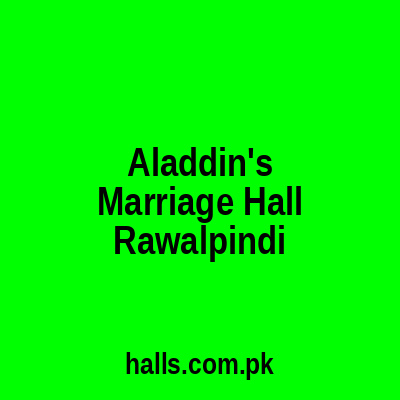 Aladdin's Marriage Hall Rawalpindi