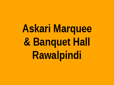 Askari Marquee & Banquet Hall Rawalpindi
