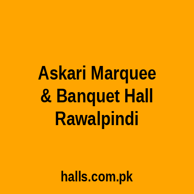 Askari Marquee & Banquet Hall Rawalpindi