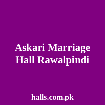 Askari Marriage Hall Rawalpindi