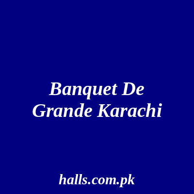 Banquet de Grande Karachi