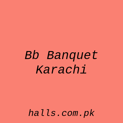 BB Banquet Karachi