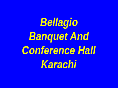 Bellagio Banquet and Conference Hall Karachi