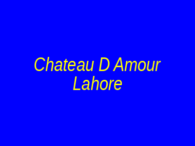 Chateau D Amour Banquet Hall Lahore