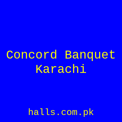 Concord Banquet Karachi