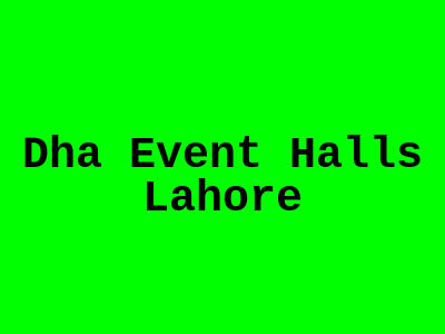 DHA Event Halls Lahore