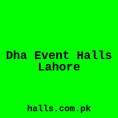 DHA Event Halls Lahore