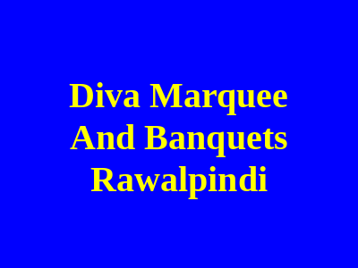 Diva Marquee and Banquets Rawalpindi