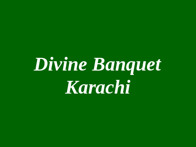 Divine Banquet Karachi