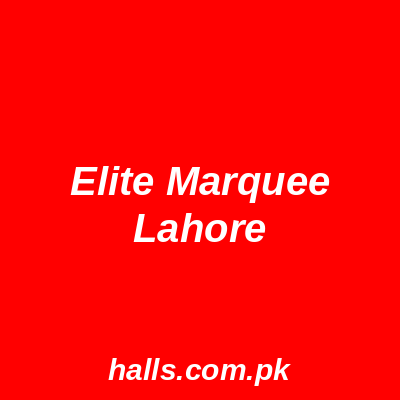 Elite Marquee Lahore