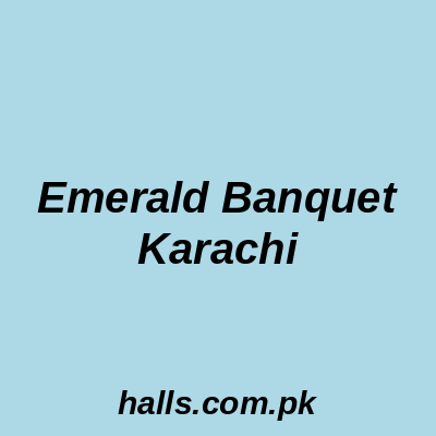 Emerald Banquet Karachi