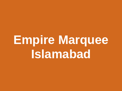 Empire Marquee Islamabad
