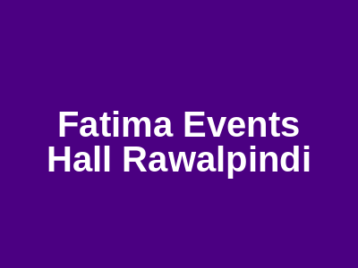 Fatima Events Hall Rawalpindi