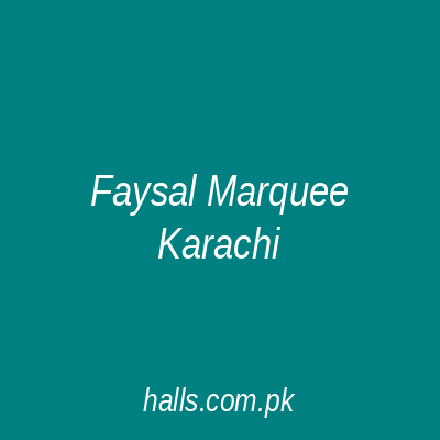 Faysal Marquee Karachi