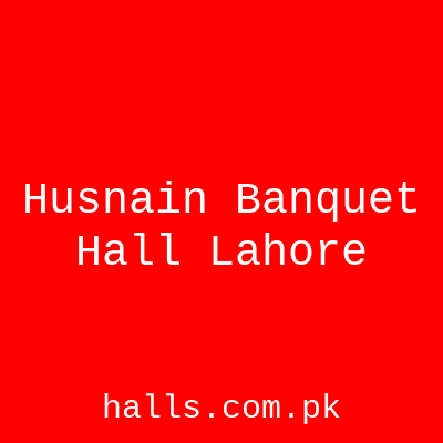 Husnain banquet Hall Lahore