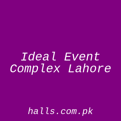 Ideal Event Complex Lahore