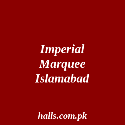 Imperial Marquee Islamabad