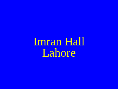 IMRAN HALL Lahore