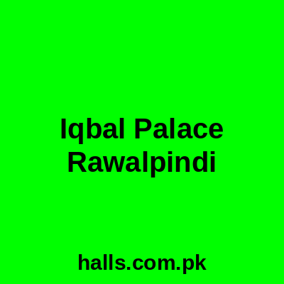 Iqbal Palace Rawalpindi
