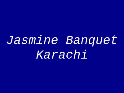 Jasmine Banquet Karachi