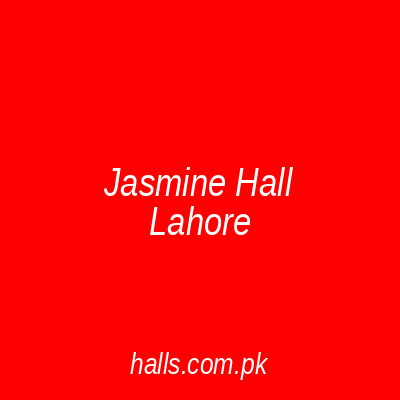 Jasmine Hall Lahore