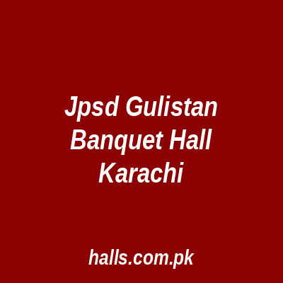JPSD Gulistan Banquet Hall Karachi