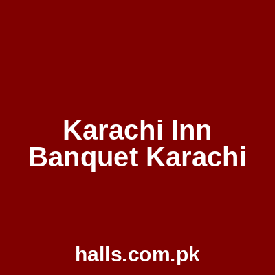 Karachi Inn Banquet Karachi