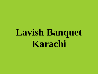 Lavish Banquet Karachi