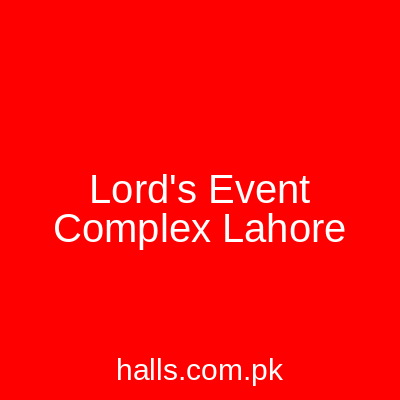 Lord's Event Complex Lahore