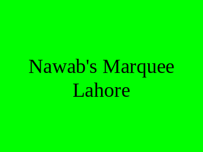 Nawab's Marquee Lahore