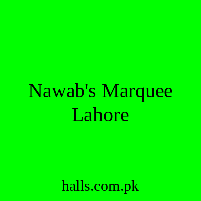 Nawab's Marquee Lahore