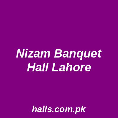 Nizam Banquet Hall Lahore