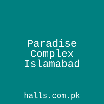 Paradise Complex Islamabad