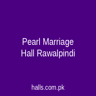 Pearl Marriage Hall Rawalpindi