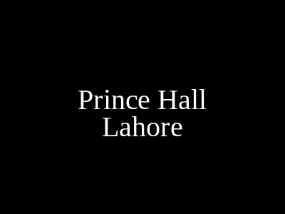 Prince Hall Lahore