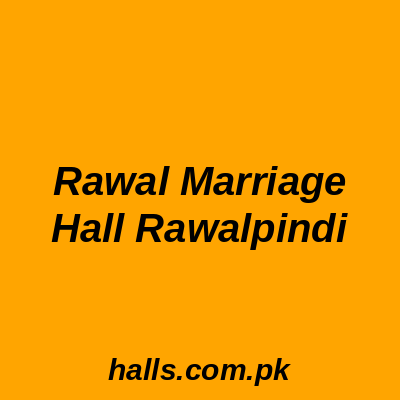 Rawal Marriage Hall Rawalpindi