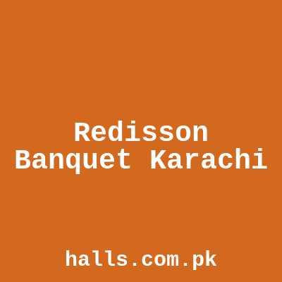 Redisson Banquet Karachi