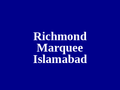 Richmond Marquee Islamabad