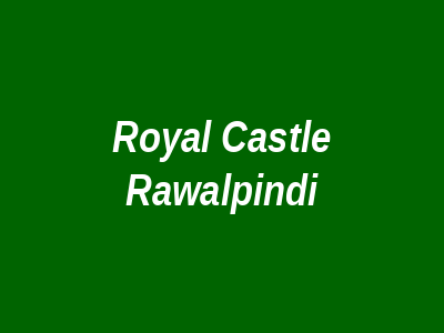 Royal Castle Rawalpindi