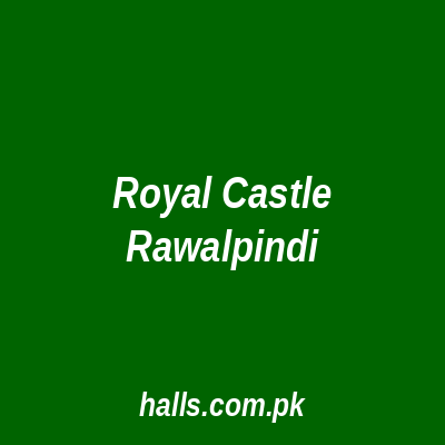Royal Castle Rawalpindi