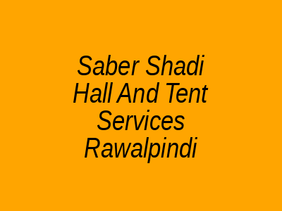Saber shadi hall and tent services Rawalpindi