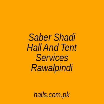 Saber shadi hall and tent services Rawalpindi