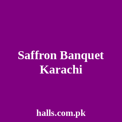 Saffron Banquet Karachi