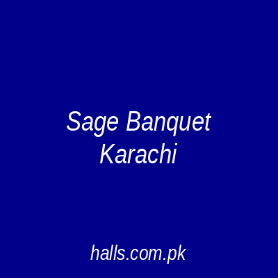 Sage Banquet Karachi