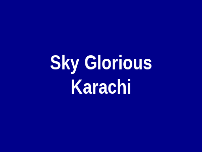 Sky Glorious Karachi