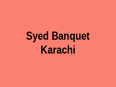 Syed Banquet Karachi